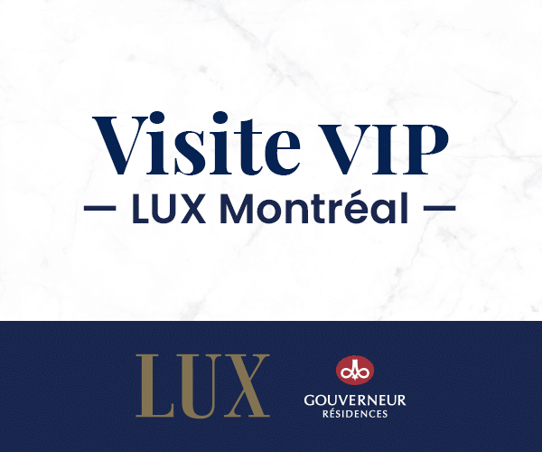 LUX Gouverneur Montréal